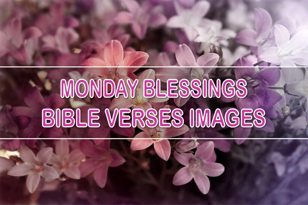 Monday Blessings Images Superbwishes