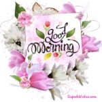 Beautiful good morning images. Superbwishes.com