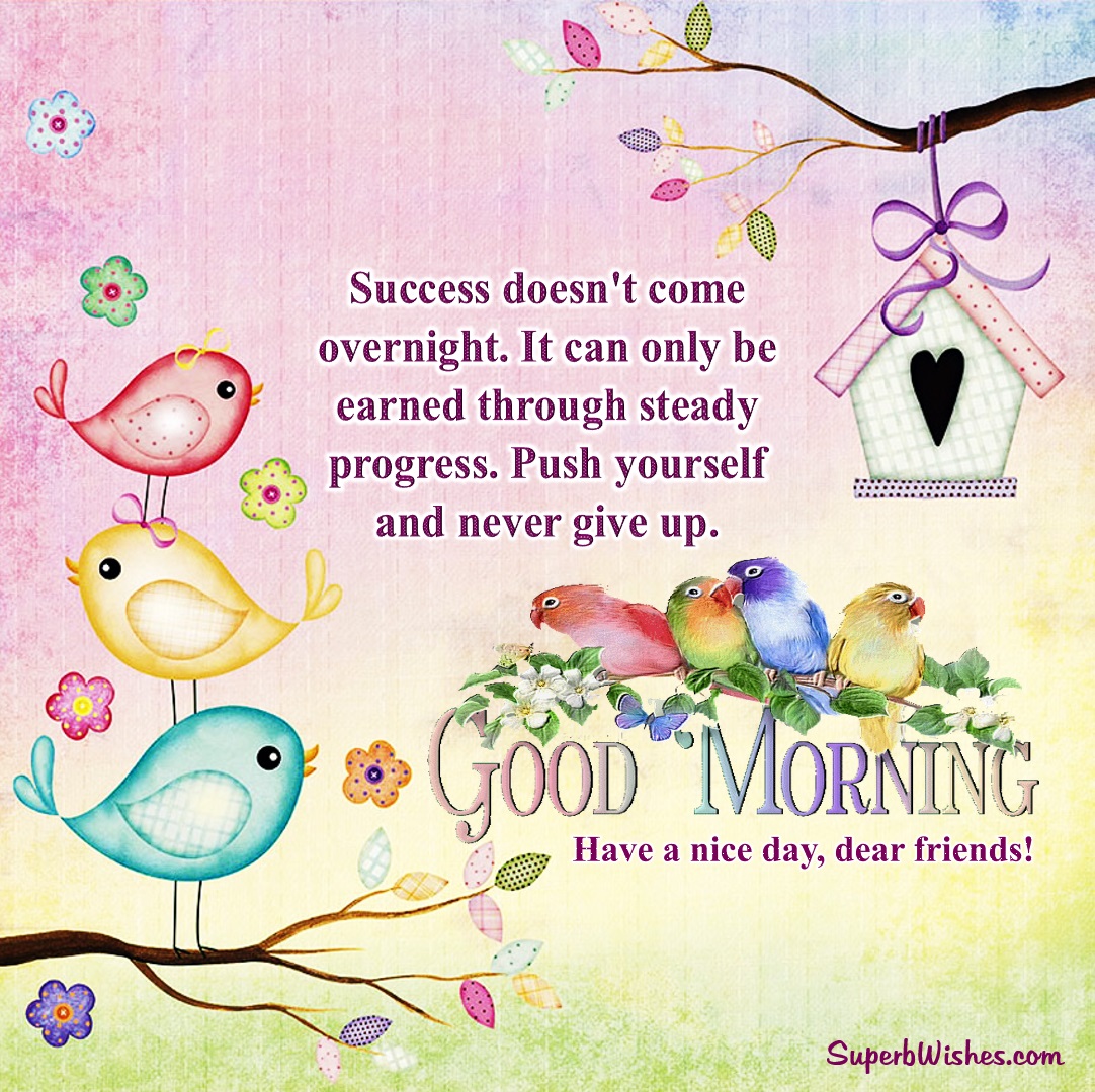 Good Morning Wishes For Friends Images - Never Give Up | SuperbWishes