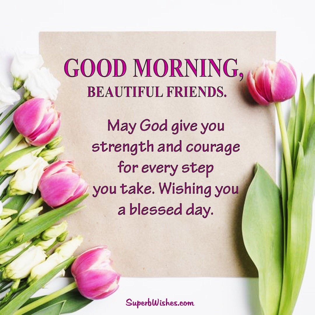 Good Morning Wishes For Friends Images - God Gives You Strength ...