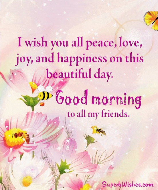 Good morning wishes for facebook friends GIF. Superbwishes.com