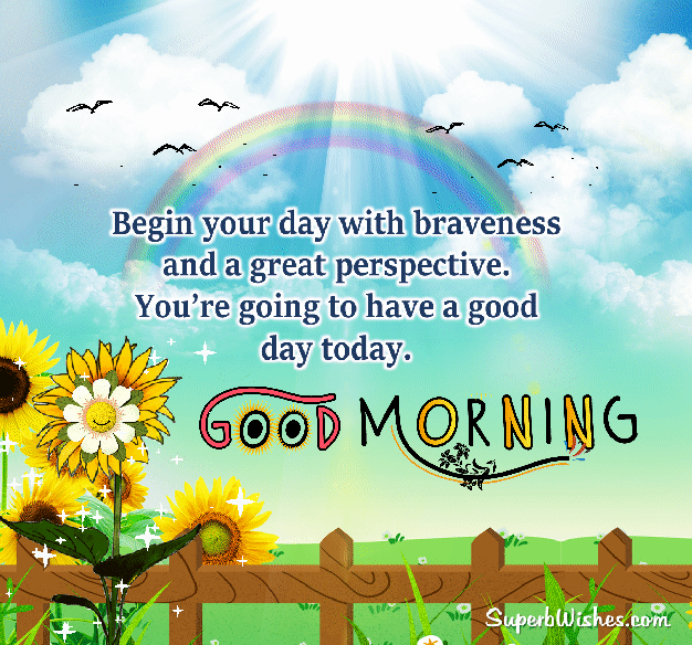 You’re going to have a good day today. Good morning wishes for friends images GIF. Superbwishes.com