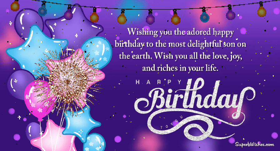 Birthday Wishes For Son Gifs - Love, Joy & Riches In Your Life! |  Superbwishes.Com