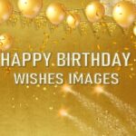 Happy Birthday Wishes Images