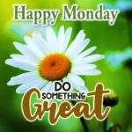 Beautiful happy Monday images. Superbwishes.com