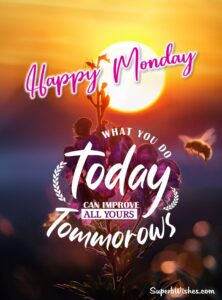 Positive happy Monday quotes. Superbwishes.com