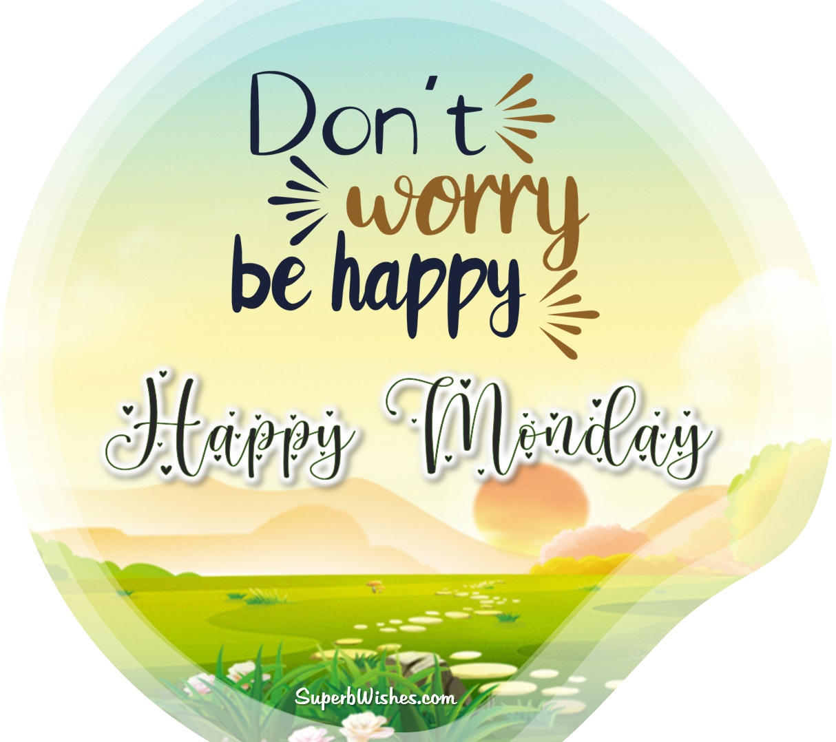 Happy Monday 2023 Images - Be Happy | SuperbWishes.com
