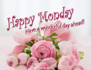 Happy Monday flowers images. Superbwishes.com