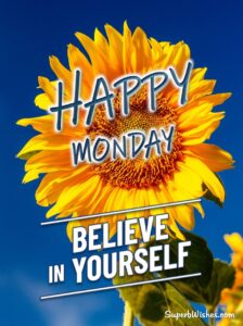 Happy Monday motivational quotes. Superbwishes.com