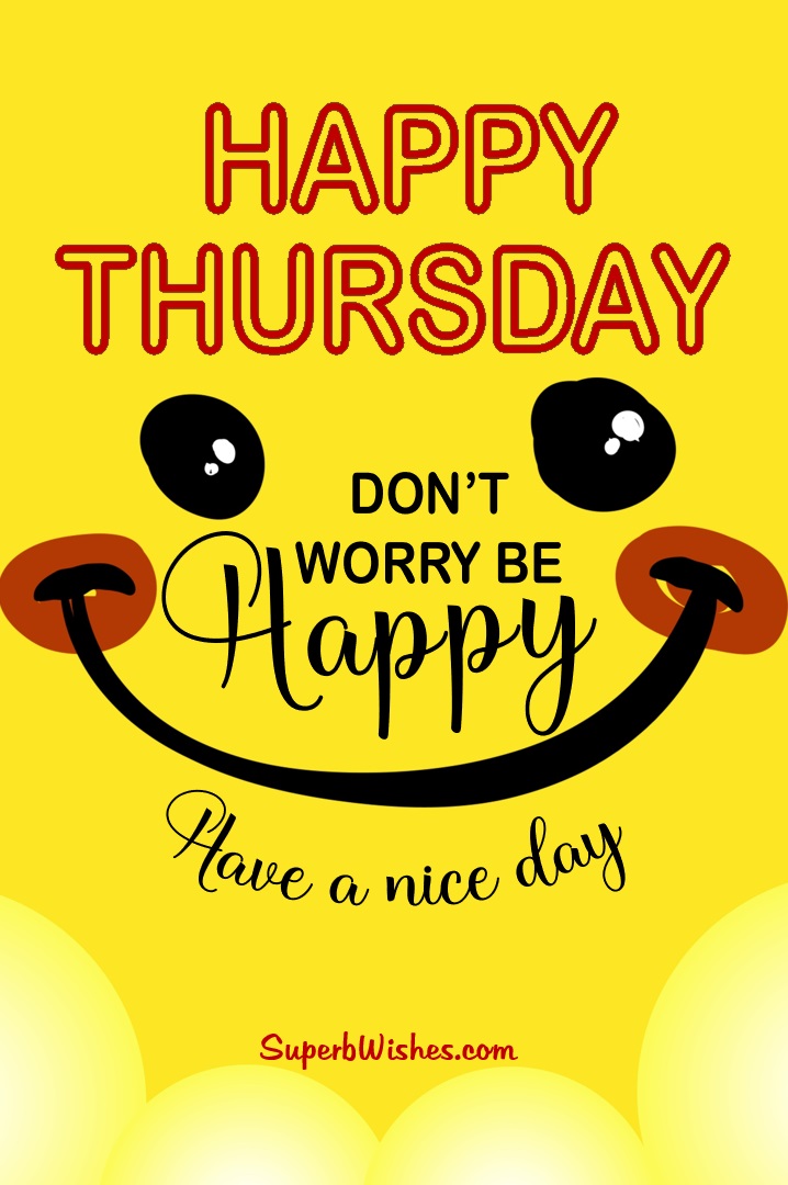 Positive Happy Thursday quotes. Superbwishes.com