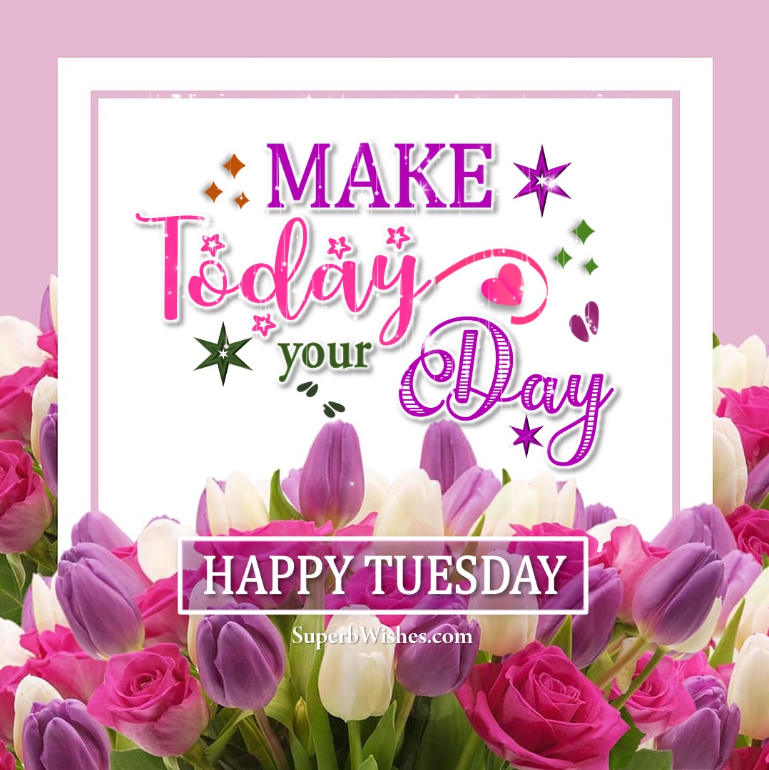 Happy Tuesday flowers images. Superbwishes.com