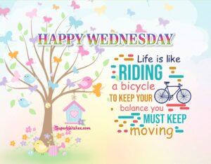 Happy Wednesday inspirational quotes and images. Superbwishes.com