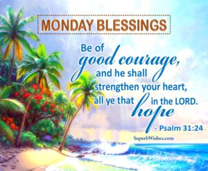 Monday blessings images Bible verse. Superbwishes.com