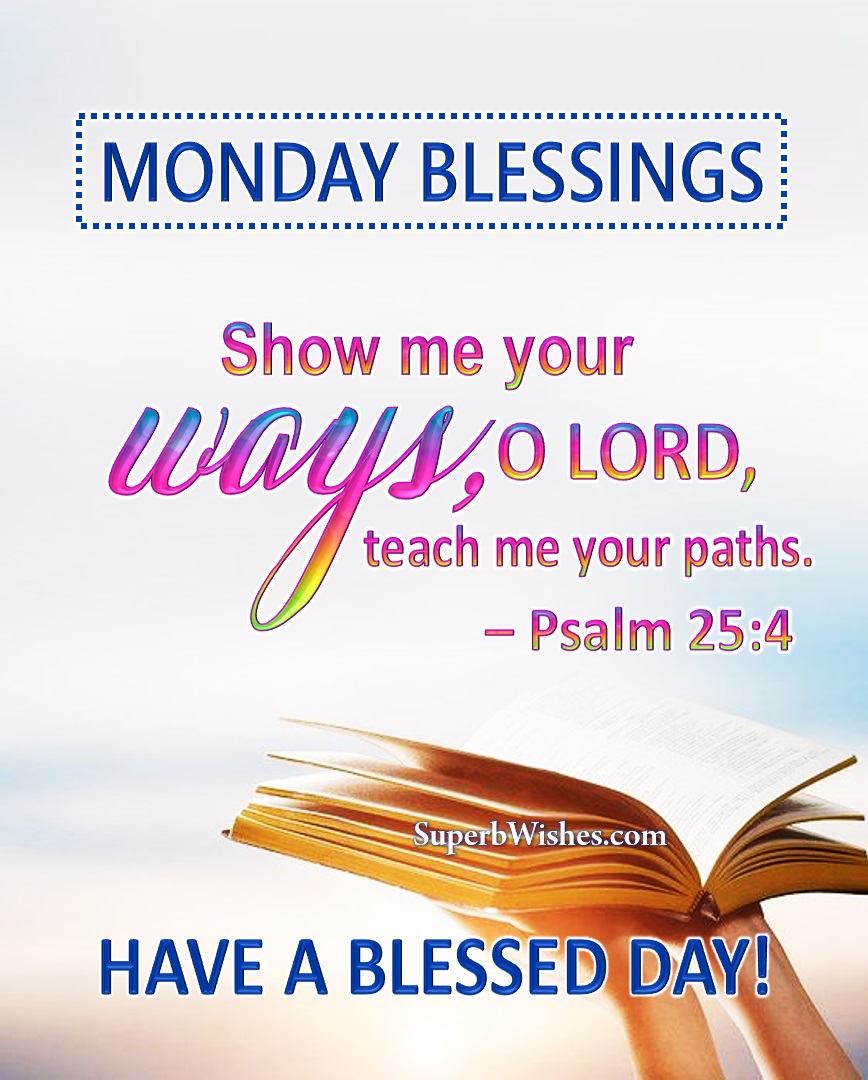 Bible verse blessed Monday. Superbwishes.com