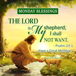 Bible verse blessed Monday. Superbwishes.com