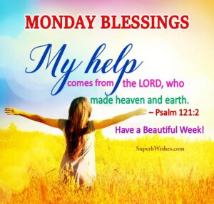 Monday blessings Bible verses. Superbwishes.com