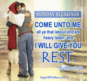 Monday blessings GIF Bible verse. Superbwishes.com