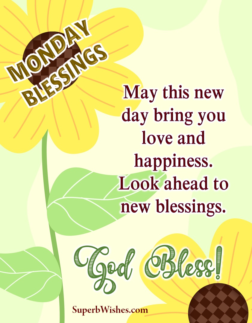 Monday's blessings. Superbwishes.com