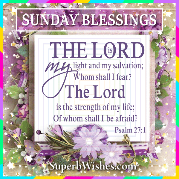 Sunday Blessings Bible Verse GIF Psalm 27:1 