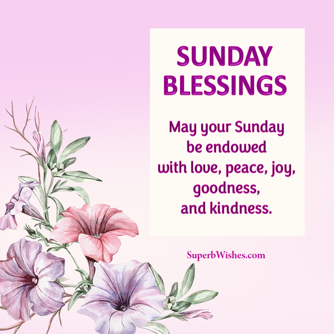 Sunday blessings images quotes. Superbwishes.com