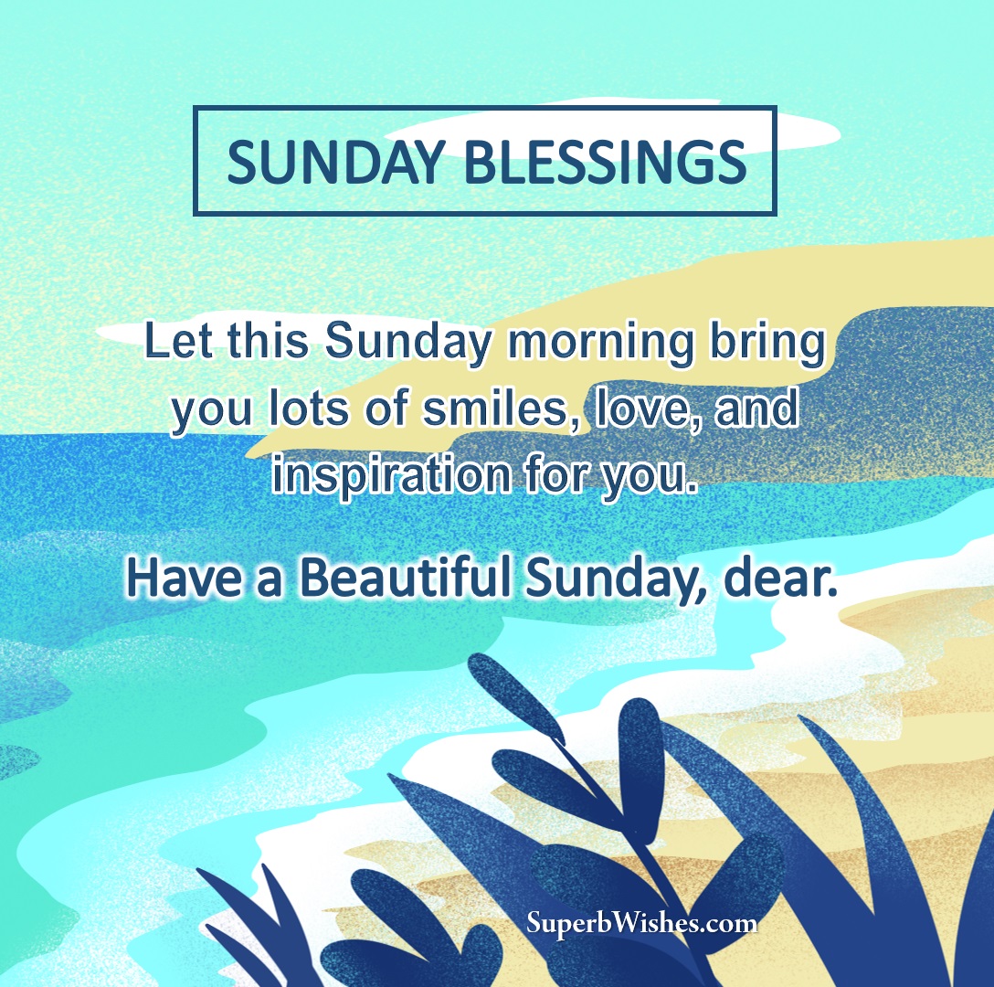 Sunday blessings images for facebook. Superbwishes.com