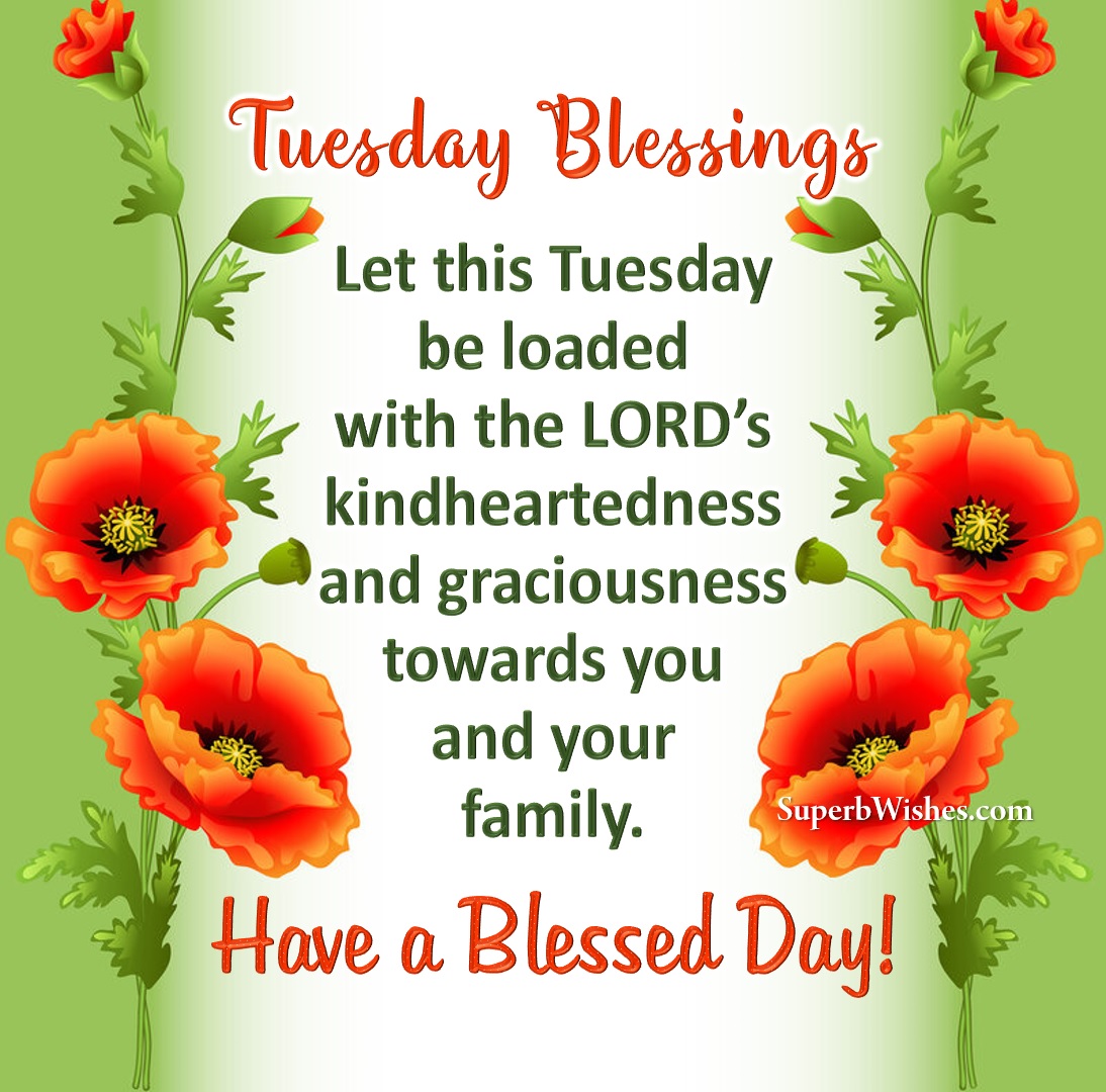Tuesday Blessings Images - The LORD's Kindheartedness | SuperbWishes