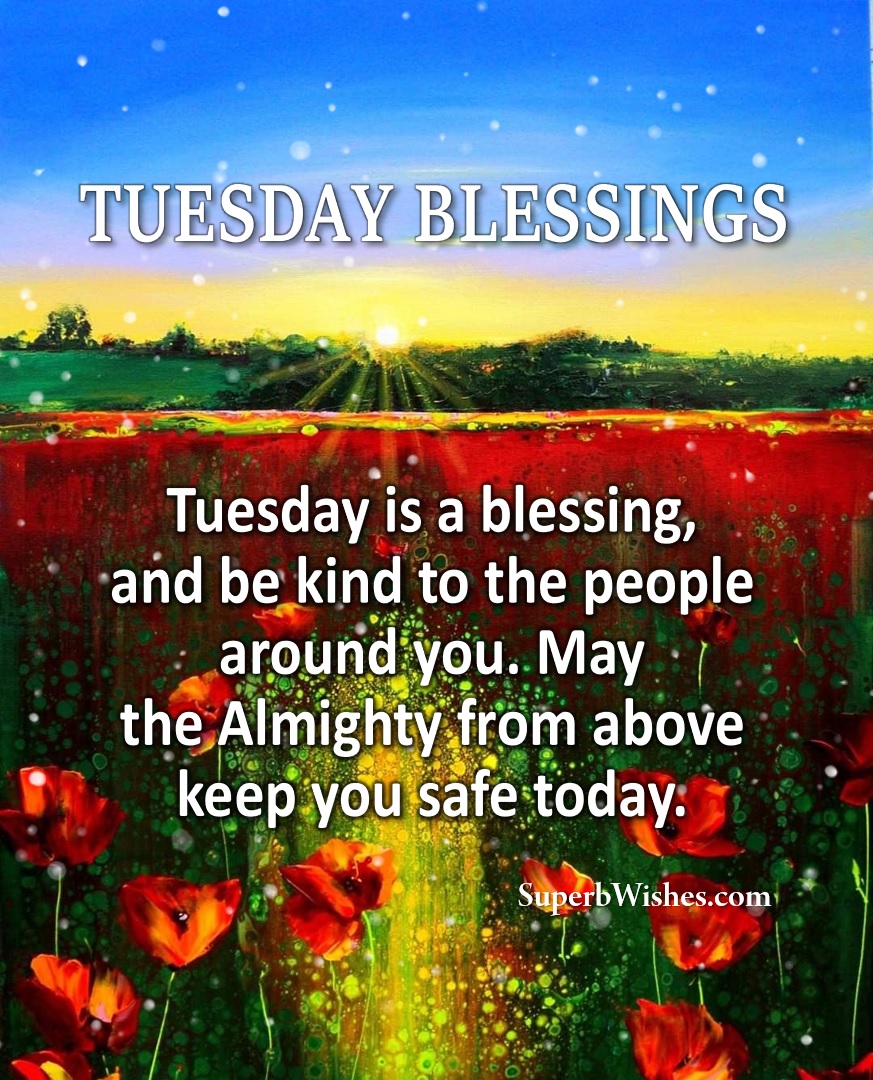Blessing Tuesday. Superbwishes.com