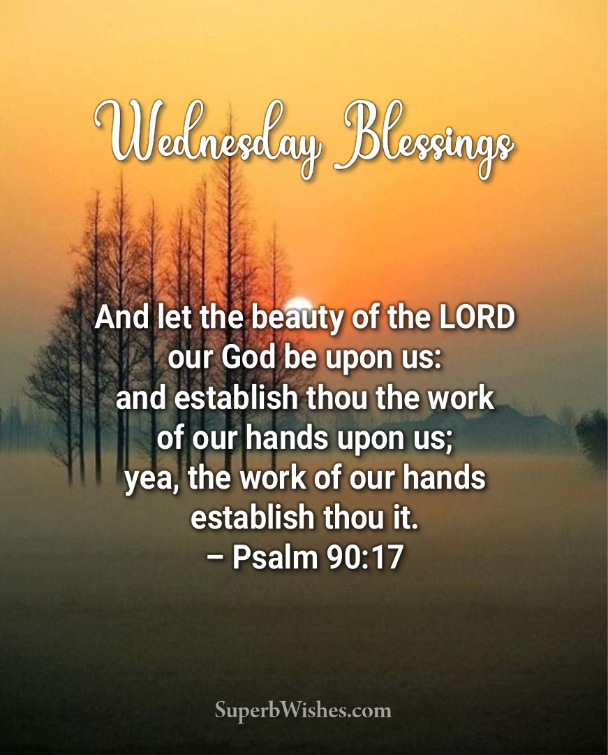 Wednesday blessings with Bible verse images. Superbwishes.com