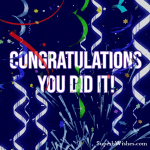 Congratulations you did it GIF