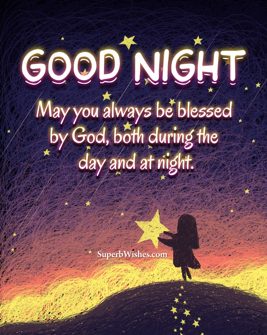 Good Night Wishes Images - May You Be Blessed By God | SuperbWishes