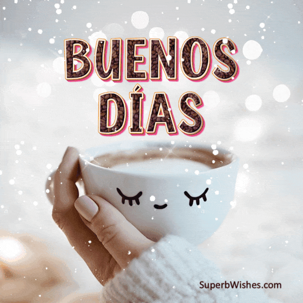 Hermosa Buenos Días Café GIF Para Un Feliz Día | SuperbWishes.com