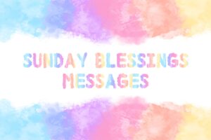 Sunday Blessings Messages