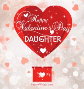 Happy Valentine's Day Daughter GIF
