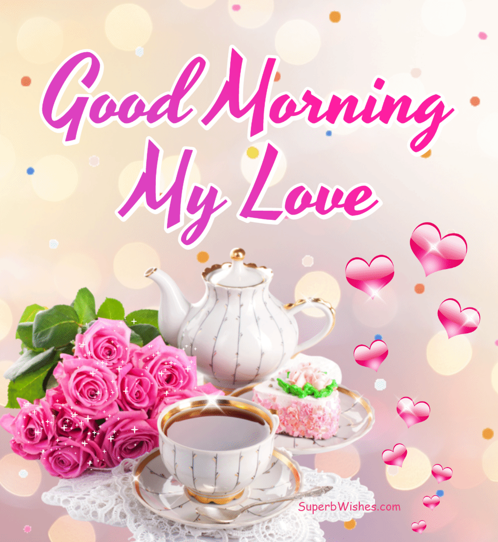 Good Morning My Love Animated GIF With A Coffee Cup | SuperbWishes