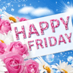 Happy Friday GIF With Pink Roses And White Flowers