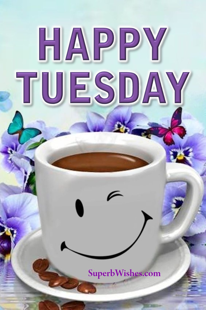 Happy Tuesday coffee images. Superbwishes.com