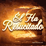 Él Ha resucitado, Domingo de Pascua GIF