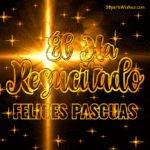 Él Ha Resucitado, Felices Pascuas Animado GIF