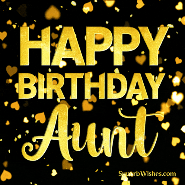 Happy Birthday, Aunt With Gold Heart Confetti GIF