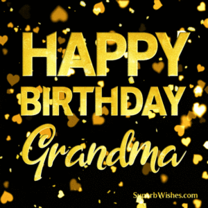 Happy Birthday, Grandma With Gold Heart Confetti GIF