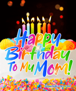 Birthday Cake With Candles GIF - Happy Birthday To My Mom!