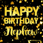 Happy Birthday, Nephew With Gold Heart Confetti GIF