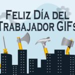 Feliz Día del Trabajador GIFs