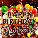 Birthday Cake With Chocolate Frosting GIF - Happy Birthday, Daughter!