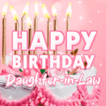 Pretty Birthday Cake With Pink Decor GIF - Happy Birthday, Daughter-in-Law