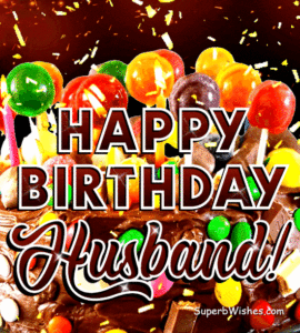 Birthday Cake With Chocolate Frosting GIF - Happy Birthday, Husband!