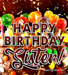 Birthday Cake With Chocolate Frosting GIF - Happy Birthday, Sister!