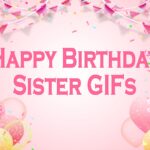 Happy Birthday Sister GIFs