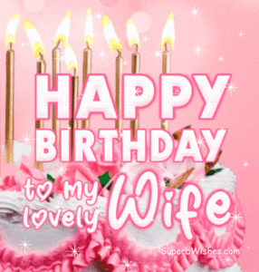 Pretty Birthday Cake With Pink Decor GIF - Happy Birthday To My Lovely Wife