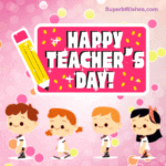Cute Kids - Happy Teachers Day GIF